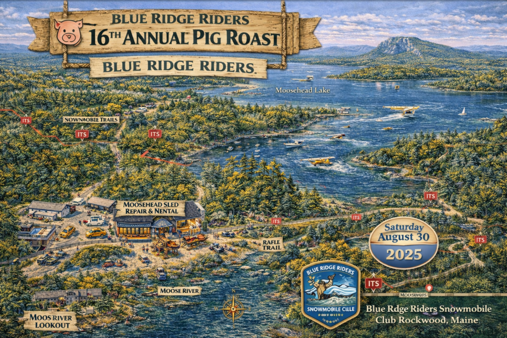 Detailed aerial-style map illustration of Rockwood, Maine showing Moosehead Lake, Mount Kineo, ITS snowmobile trails, and the Blue Ridge Riders 16th Annual Pig Roast fundraiser location at Moosehead Sled Repair & Rental.